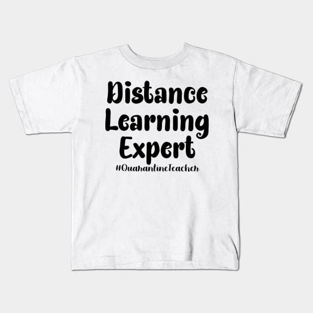 Distance Learning Expert Kids T-Shirt by EtheLabelCo